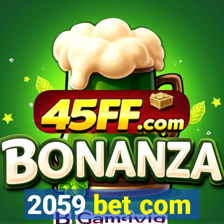 2059 bet com